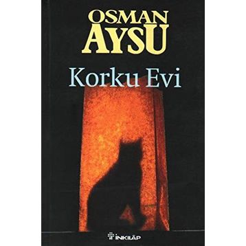 KORKU EVI - OSMAN AYSU