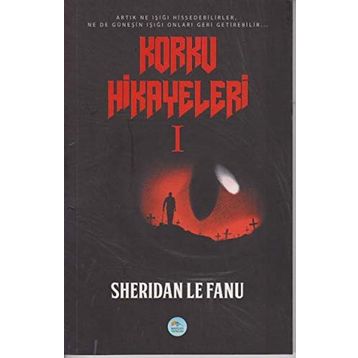 Korku Hikayeleri 1 - Joseph Sheridan Le Fanu