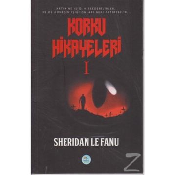 Korku Hikayeleri 1 - Joseph Sheridan Le Fanu