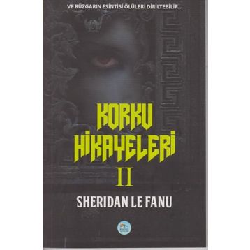Korku Hikayeleri 2 - Joseph Sheridan Le Fanu