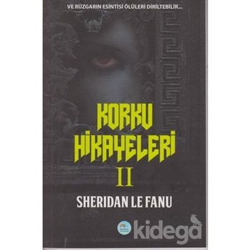 Korku Hikayeleri 2 - Joseph Sheridan Le Fanu