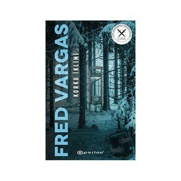 Korku İklimi - Fred Vargas - Epsilon Yayınevi