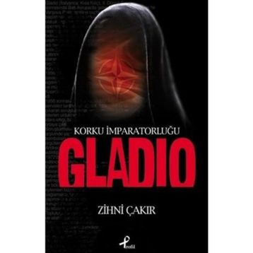 KORKU İMPARATORLUĞU GLADIO - ZIHNI ÇAKIR