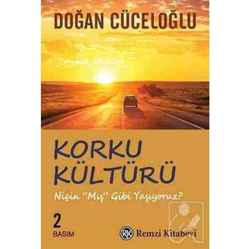 Korku Kültürü - Doğan Cüceloğlu