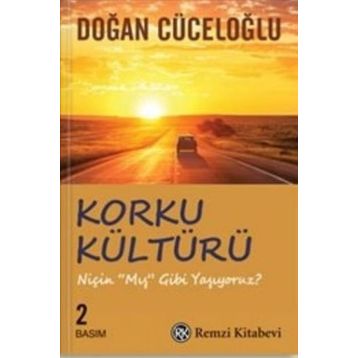 Korku Kültürü - Doğan Cüceloğlu