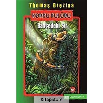 KORKU KULÜBÜ 4 - BAHÇEDEKİ SIR - THOMAS BREZINA