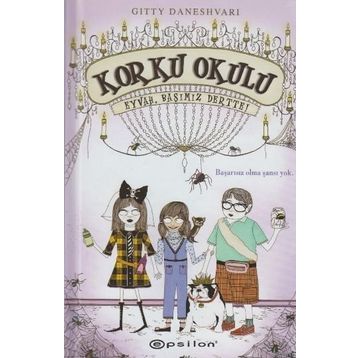 KORKU OKULU 2 - EYVAH, BAŞIMIZ DERTTE! - GITTY DANESHVARI