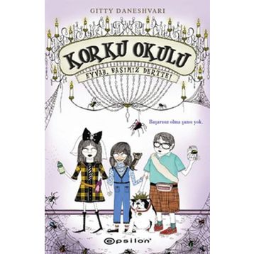 KORKU OKULU 2 - EYVAH, BAŞIMIZ DERTTE! - GITTY DANESHVARI