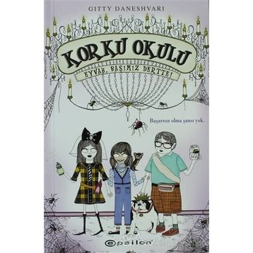 KORKU OKULU 2 - EYVAH, BAŞIMIZ DERTTE! - GITTY DANESHVARI