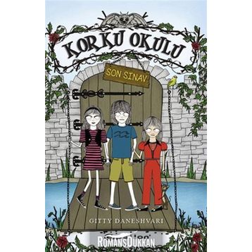 KORKU OKULU - 3 SON SINAV - GITTY DANESHVARI