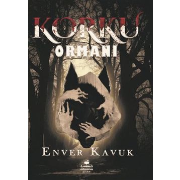 Korku Ormanı Enver Kavuk