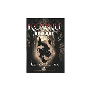 Korku Ormanı Enver Kavuk
