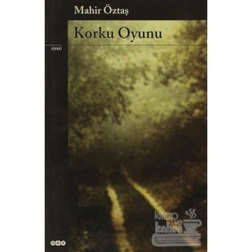 KORKU OYUNU - MAHIR ÖZTAŞ
