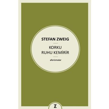 Korku Ruhu Kemirir - stephan zweig