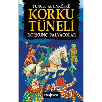 Korku Tüneli 4 - Korkunç Palyaçolar - Tuncel Altınköprü