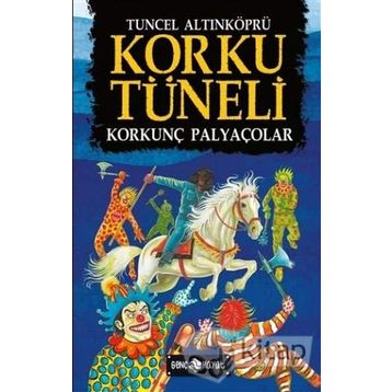 Korku Tüneli 4 - Korkunç Palyaçolar - Tuncel Altınköprü