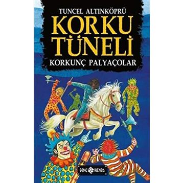 Korku Tüneli 4 - Korkunç Palyaçolar - Tuncel Altınköprü