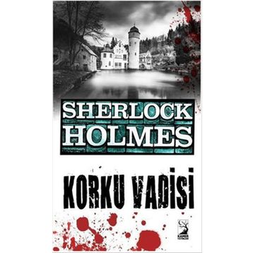 KORKU VADISI SHERLOCK HOLMES - ARTHUR CONAN DOYLE