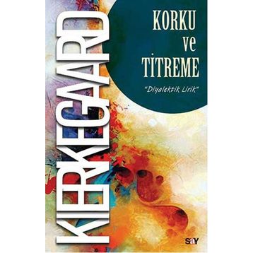Korku ve Titreme / N. Ekrem Düzen