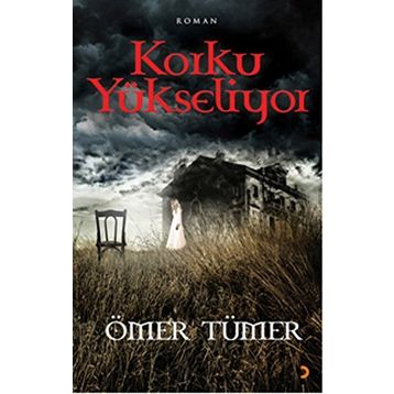 Korku Yükseliyor - Ömer Tümer