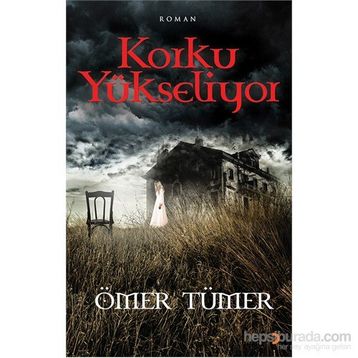 Korku Yükseliyor - Ömer Tümer