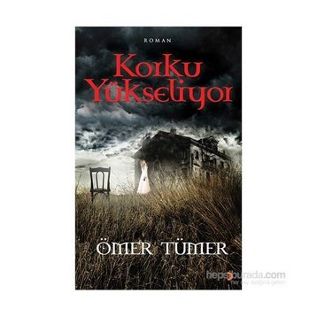 Korku Yükseliyor - Ömer Tümer