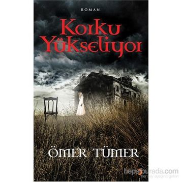 Korku Yükseliyor - Ömer Tümer