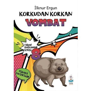 Korkudan Korkan Vombat - İlknur Ergun