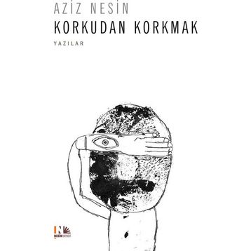 Korkudan Korkmak - Aziz Nesin