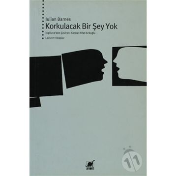 KORKULACAK BIR ŞEY YOK - JULIAN BARNES