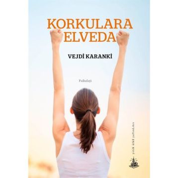 Korkulara Elveda - Vejdi Karanki