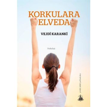 Korkulara Elveda - Vejdi Karanki