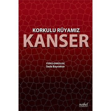 Korkulu Rüyamız Kanser - Seda Bayraktar