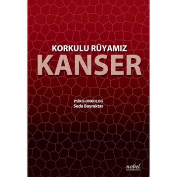 Korkulu Rüyamız Kanser - Seda Bayraktar