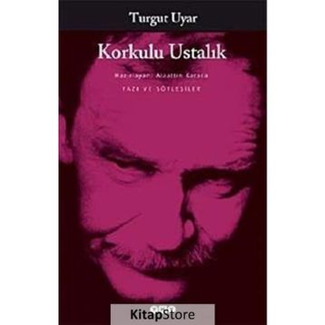 KORKULU USTALIK - TURGUT UYAR