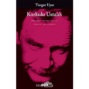 KORKULU USTALIK - TURGUT UYAR