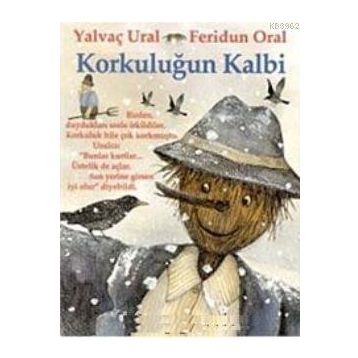 Korkuluğun Kalbi - Yalvaç Ural