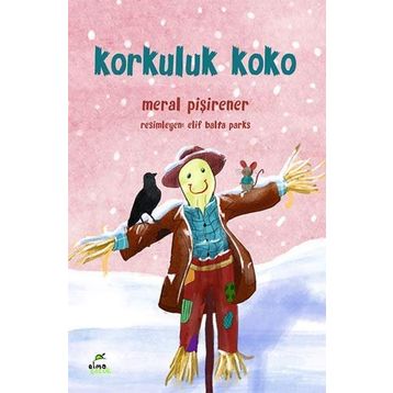 Korkuluk Koko - Meral Pişirener