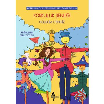 Korkuluk Şenliği - Korkuluk Gülperi'nin Meraklı Öyküleri 10 - Kolektif