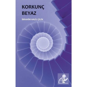 Korkunç Beyaz İbrahim Halil Çelik