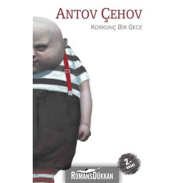KORKUNÇ BIR GECE - ANTON PAVLOVİÇ ÇEHOV