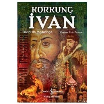 KORKUNÇ İVAN (CILTLI) - ISABEL DE MADARIAGA