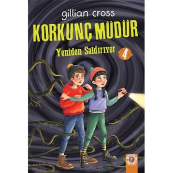 Korkunç Müdür - 4 - Gillian Cross