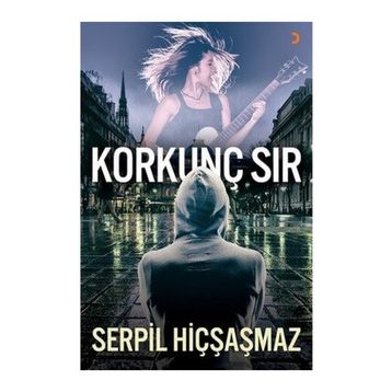 Korkunç Sır - Serpil Hiçşaşmaz