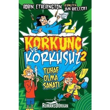 Korkunç Ve Korkusuz 2 Tuhaf Olma Sanatı - Robin Etherington