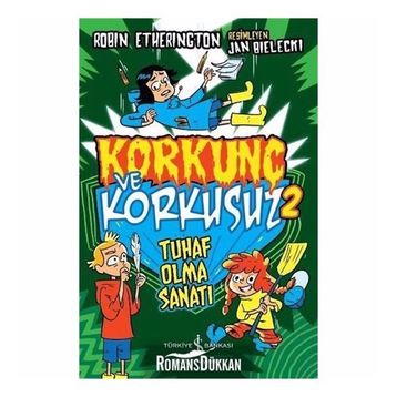 Korkunç Ve Korkusuz 2 Tuhaf Olma Sanatı - Robin Etherington