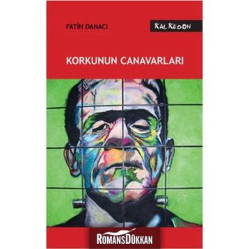 KORKUNUN CANAVARLARI - FATIH DANACI