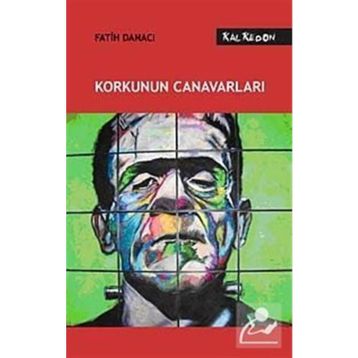 KORKUNUN CANAVARLARI - FATIH DANACI