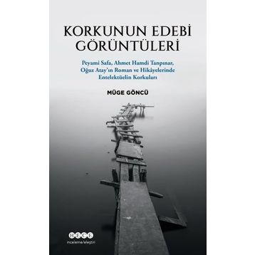 Korkunun Edebi Görüntüleri - Müge Göncü