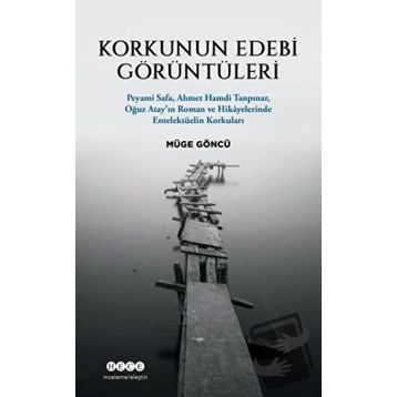 Korkunun Edebi Görüntüleri - Müge Göncü